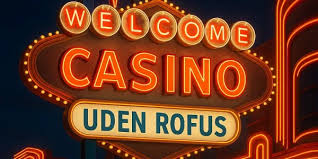 Gratis Casino Uden ROFUS Bonus Komfortabel Spiloplevelse Gratis Casino Uden ROFUS Bonus Komfortabel Spiloplevelse